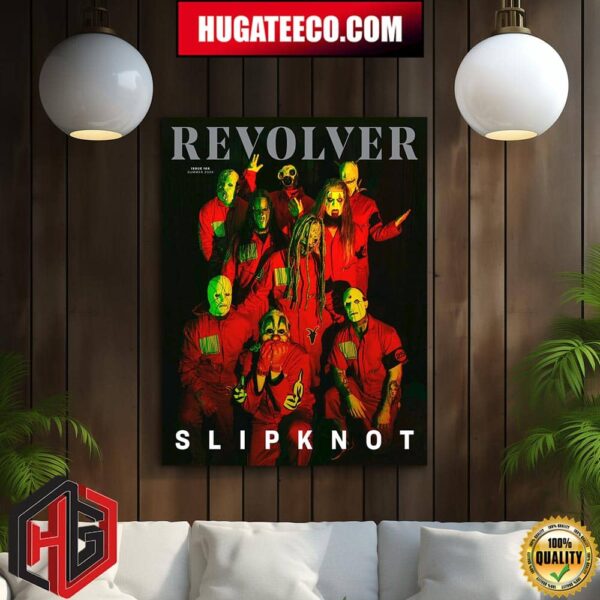 Slipknot X  Revolver 25 Years Of Paim Revolver Jum Home Decor Poster Canvas
