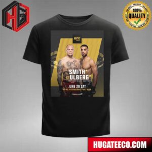 Smith Vs Ulberg Featherweight Bout June 29 Sat At UFC International Fight Week T-Shirt