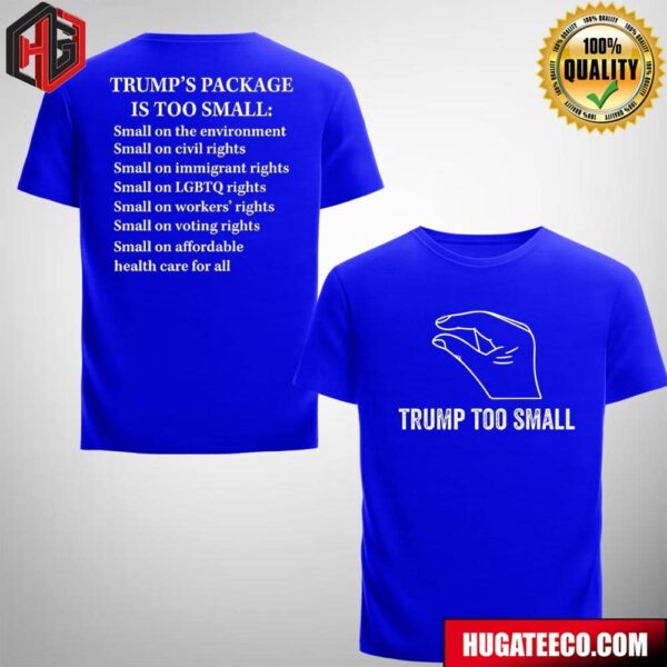 Supreme Court Agrees To Hear Dispute Over Effort To Trademark Trump Too Small Donald Trump Two Sides T-Shirt