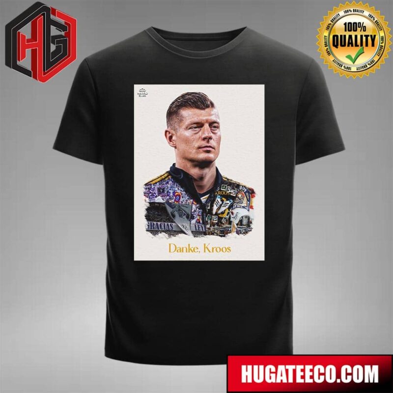 Thanks For Everything Danke Toni Kroos Real Madrid Retired T-Shirt