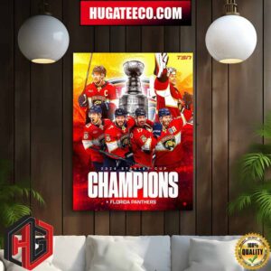 The Florida Panthers Are 2024 NHL Stanley Cup Champions For The First Time In Their History Home Decor Poster Canvas