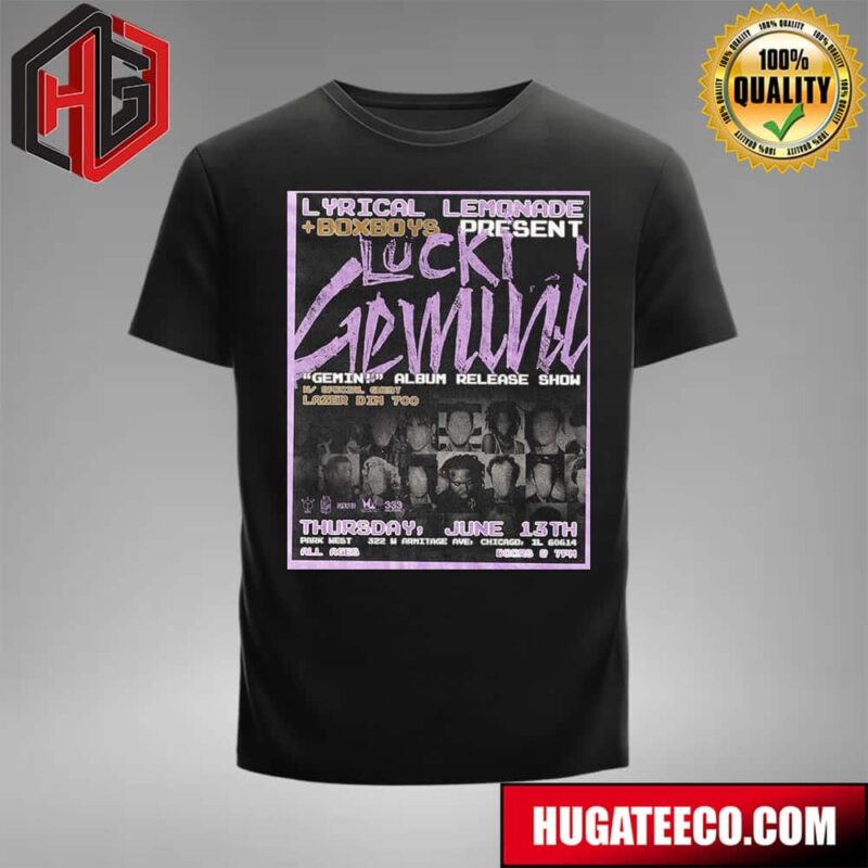 The Lyrical Lemonade Summer Smash Boxboys Present Lucki Gemini Gemin Album Release Show Thursday June 13th Lucki Live At Park West Chicago T-Shirt