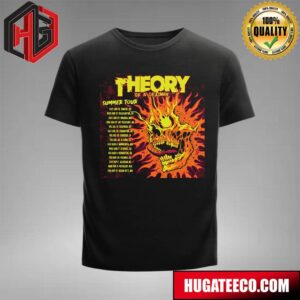 Theory Of A Deadman Summer Tour 2024 Kicking Off Summer Tour This Weekend In Canada T-Shirt