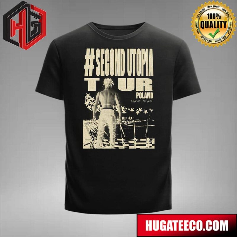 Travis Scott Utopia Circus Maximus World Tour Second Utopia Tour Poland Travis Please T-Shirt