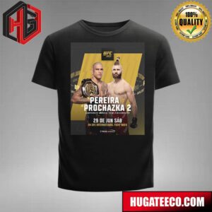 UFC 303 Pereira Vs Prochazka 2 Campeonato Mundial Peso Semicompletd On 29 De Jun Sab En UFC International Fight Week T-Shirt