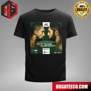 UFC Fight Night Live From The Kingdom Riyadh Sudi Arabia Whittaker Vs Aliskerov Middleweight Bout June 22 Sat UFC Saudi Arabia Unisex T-Shirt