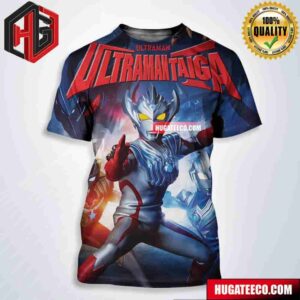 Ultraman Taiga The Complete Series The Movie Is Coming To Bluray July 30 All Over Print Shirt