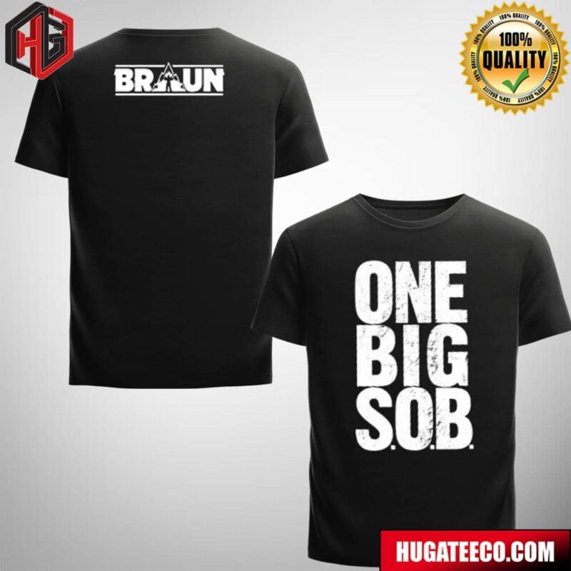 WWE Braun Strowman One Big SOB Two Sides T-Shirt