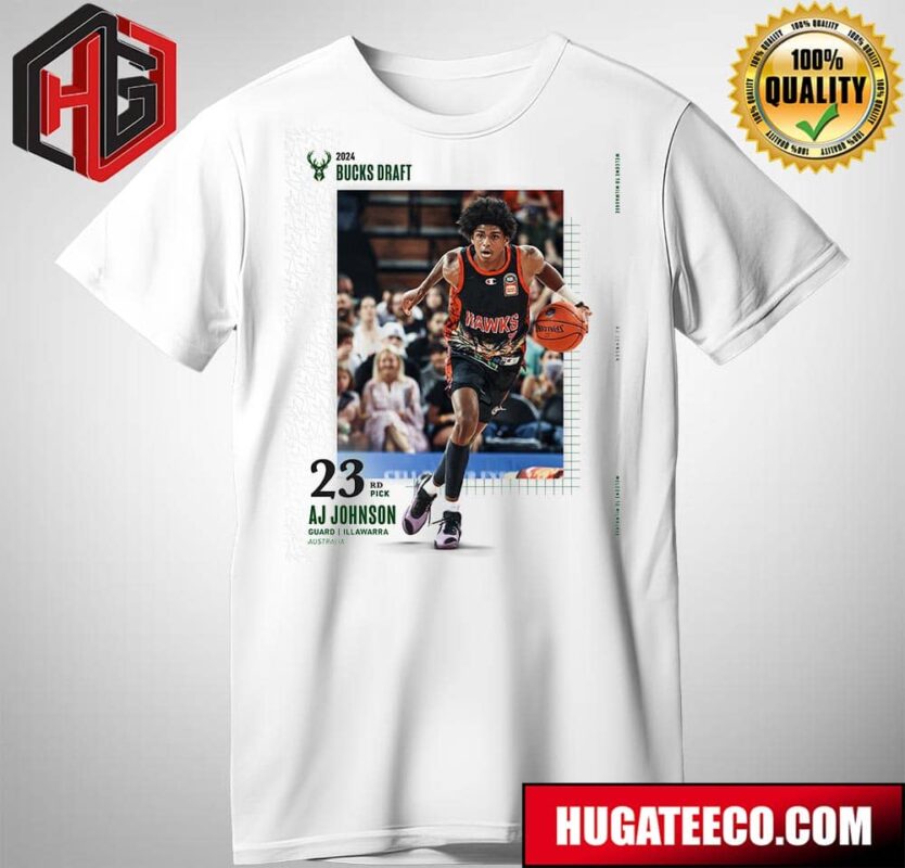 Welcome To Milwaukee Bucks Aj Johnson 23rd Pick NBA Draft 2024 T-Shirt