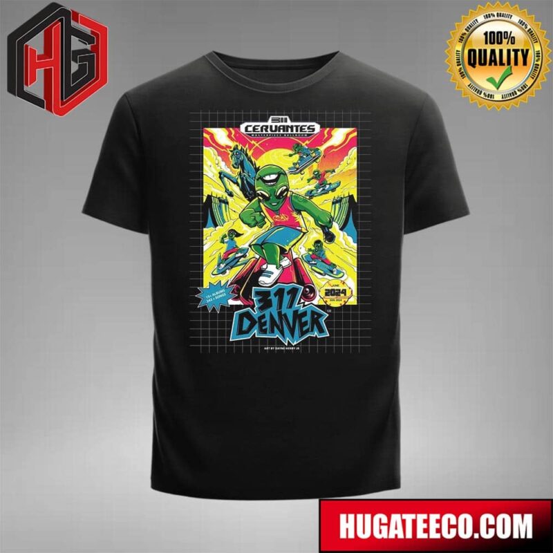 311 Band Cervantes Masterpiece Ballroom 311 Denver June 30th 2024 T-Shirt