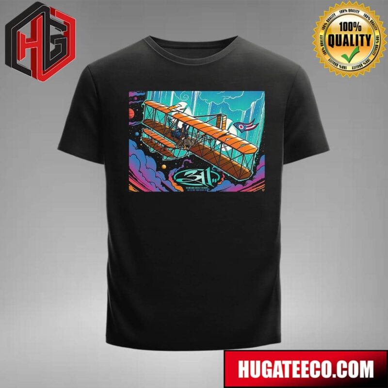 311 Three Eleven Band Merch Poster At The Rose Music Center At The Heichts On July 24 2024 In Huber Heichts Oh T-Shirt