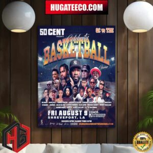 50 Cent Presents Qc Vs Tde Celebrity Basketball Game On Fri August 9 Shreveport LA Humor And Harmony Weekend Home Decor Poster Canvas