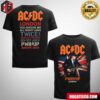 AC DC Whole Lotta Rosie PWR UP London 2024 Tour Schedule List Two Sides T-Shirt