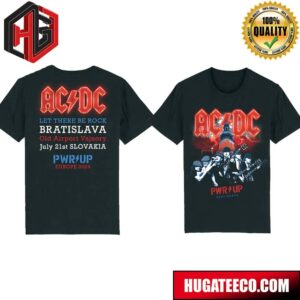ACDC Bratislava 2024 Event Let There Be Rock Bratislava Old Airport Vajnory July 221st Slovakia PWR Up Europe 2024 Two Sides Merch T-Shirt