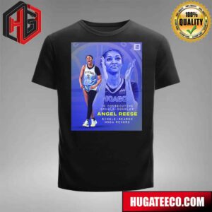 Angel Reese Is Already Making WNBA History 10 Consecutive Double-Doubles Singel-Season WNBA Record T-Shirt