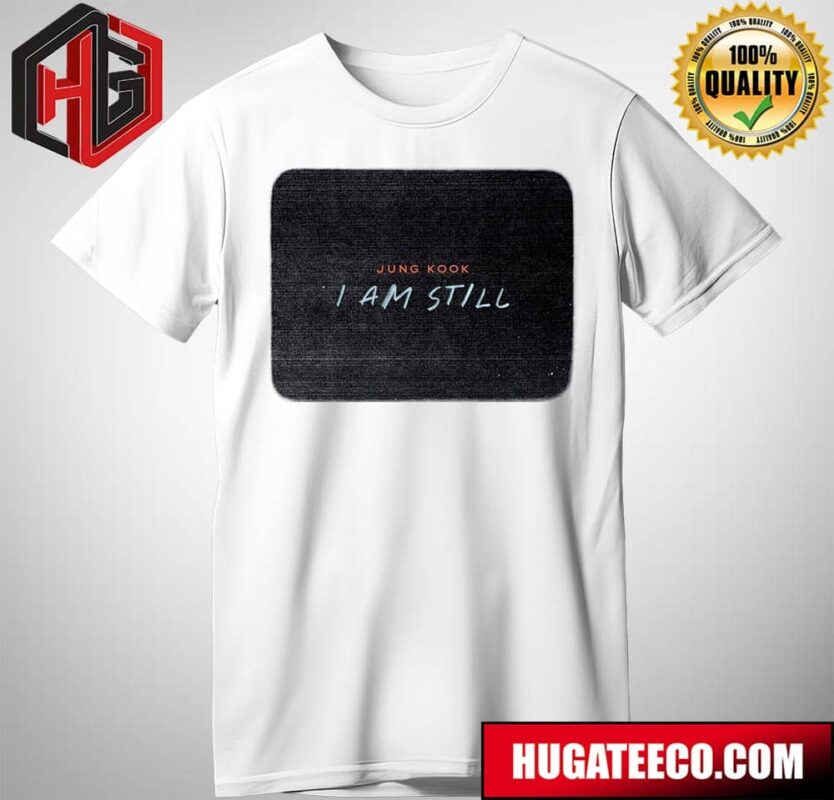 BTS Jung Kook I Am Still Coming Soon to Cinemas T-Shirt