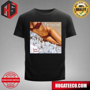 Bailee Madiso Released New Song Chiller In 2024 T-Shirt