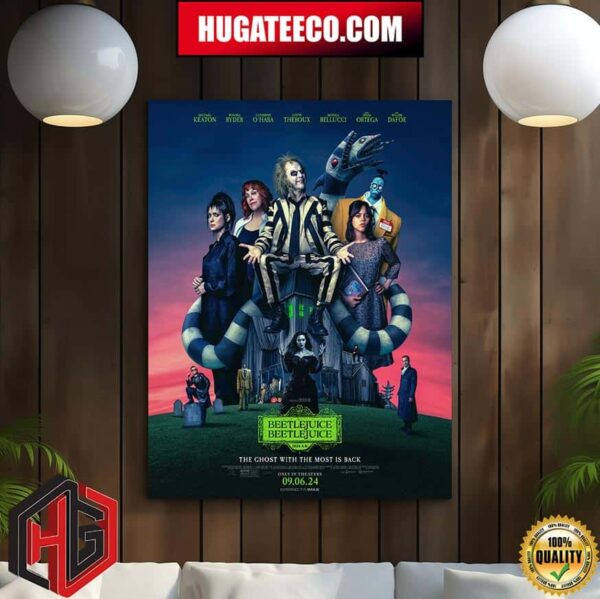 Beetlejuice Beetlejuice The  Ghost With The Most Is Back Only In Theaters September 6 Warner Bros Pictures Poster Canvas