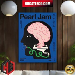 Brain Dump A New Official Gig Poster For The Pearl Jam Show In London 2024 Home Decor Poster Canvas