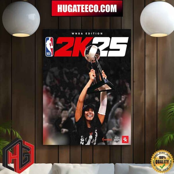 Champion MVP Cover Star A’ja Wilson Is Our NBA 2k25 Edition Cover Athlete Home Decor Poster Canvas