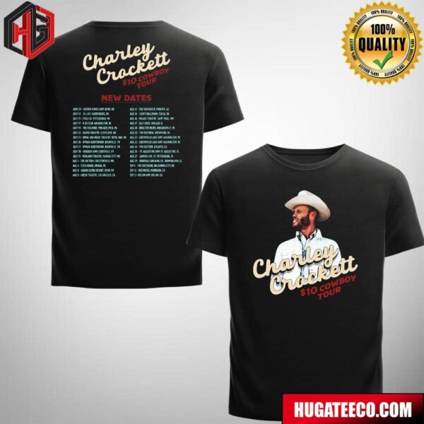 Charley Crocket 10 Dollar Cowboy Tour New Dates Two Sides Unisex T-Shirt