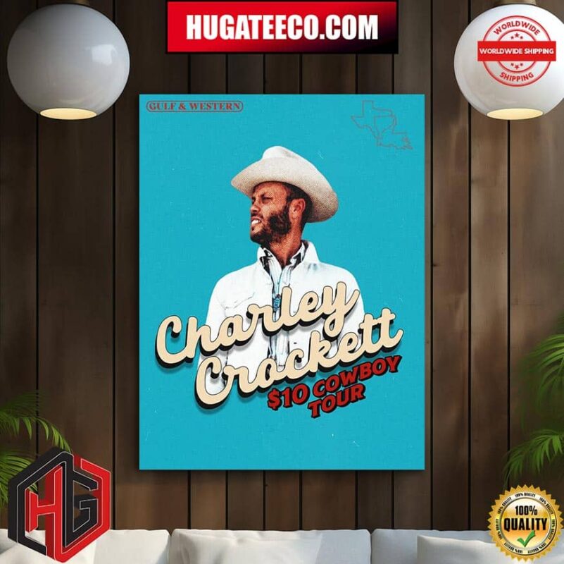 Charley Crockett 10 Dollar Cowboy Tour Home Decor Poster Canvas