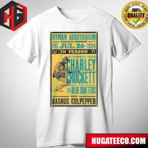 Charley Rocket And The Blue Drifters With Kashus Culpepper At Ryman Auditorium In Nashville Tennessee On Fri Jul 26 2024 Unisex T-Shirt