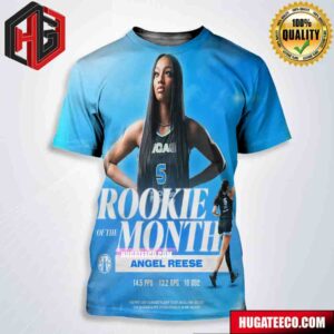 Chicago Sky Angel Reese Is WNBA Rookie Of The Month For June All Over Print Shirt