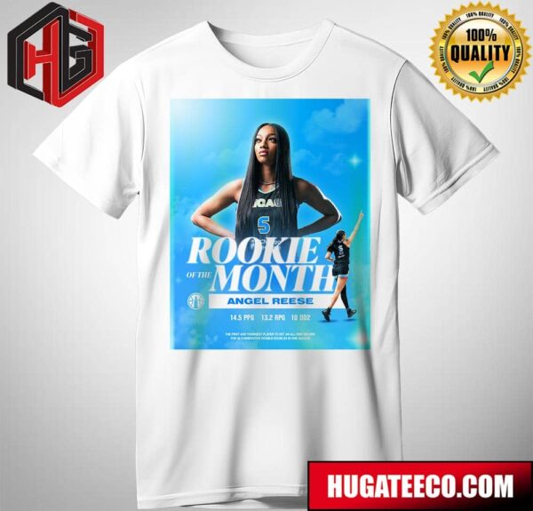 Chicago Sky Angel Reese Is WNBA Rookie Of The Month For June T-Shirt