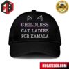 Childless Cat Ladies For Kamala Hat-Cap