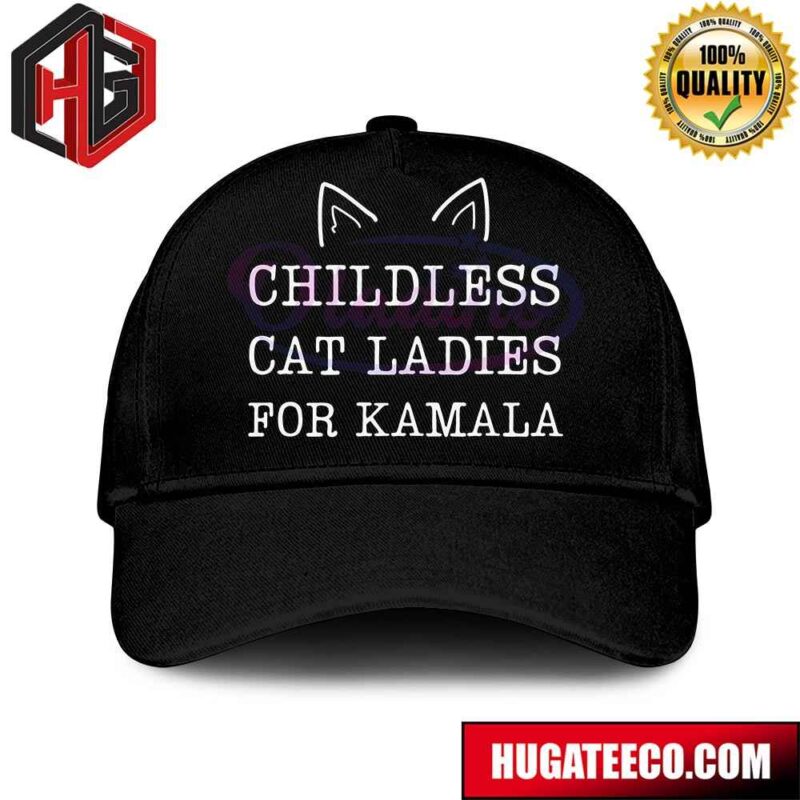 Childless Cat Ladies For Kamala Funny Harris Hat-Cap