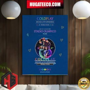 Coldplay Music Of The Spheres World Tour July 12-13-15-16 2024 Stadio Olimpico Rome Home Decor Poster Canvas