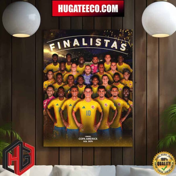 Colombia The National Team That Reached 28 Games Undefeated Has Gone To The Grand Final Of The Conmebol Copa America 2024 Home Decor Poster Canvas