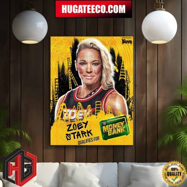 Congratulations Zoey Stark Going To WWE Money In The Bank Match Presented By The Boys Home Decor Poster Canvas