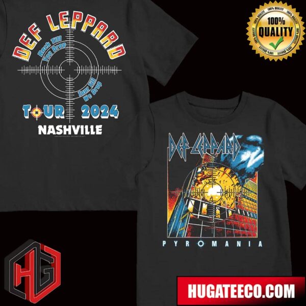 Def Leppard Pyromania Rock Till You Drop Tour Till We Drop Tour 2024 Nashville T-Shirt