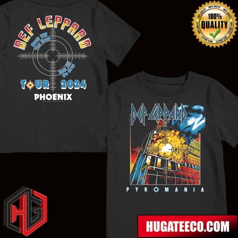 Def Leppard Pyromania Rock Till You Drop Tour Till We Drop Tour 2024 Phoenix T-Shirt