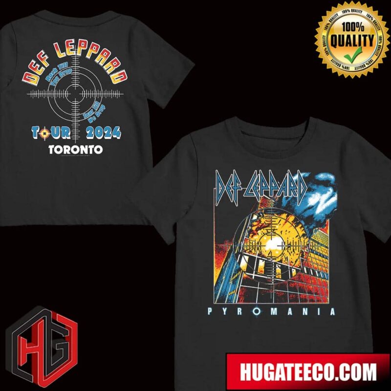 Def Leppard Pyromania Rock Till You Drop Tour Till We Drop Tour 2024 Toronto T-Shirt