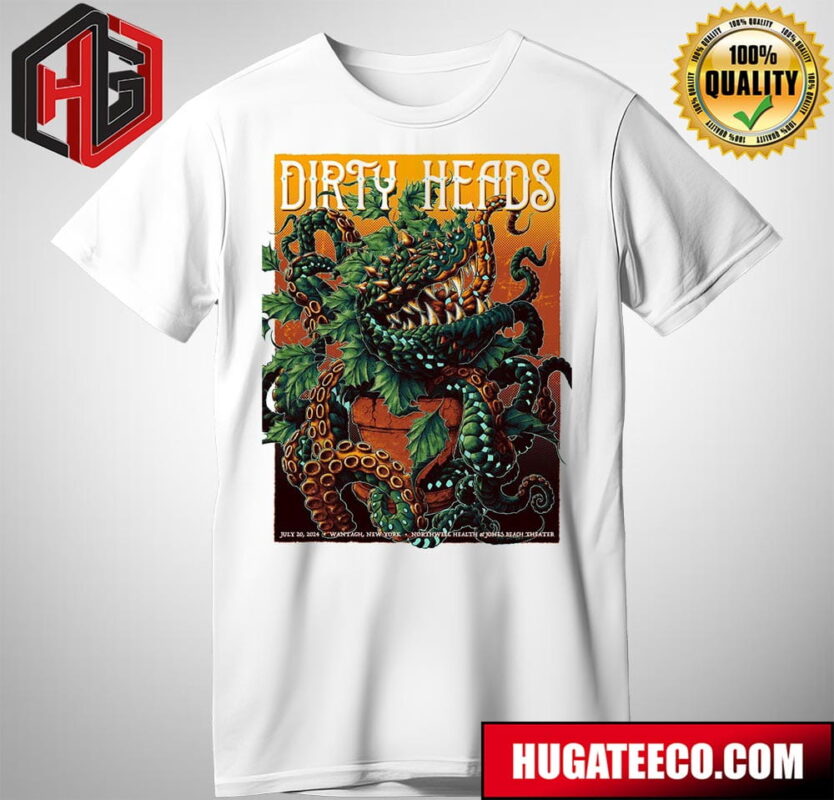 Dirty Heads Merch Poster Northwell Health At Jones Beach Theater in Wantagh New York On July 20 2024 Merch T-Shirt