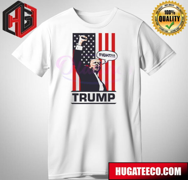 Donald Trump Fight Election 2024 US Flag T-Shirt
