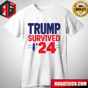 Donald Trump Survived 24 Election Campaign  T-Shirt