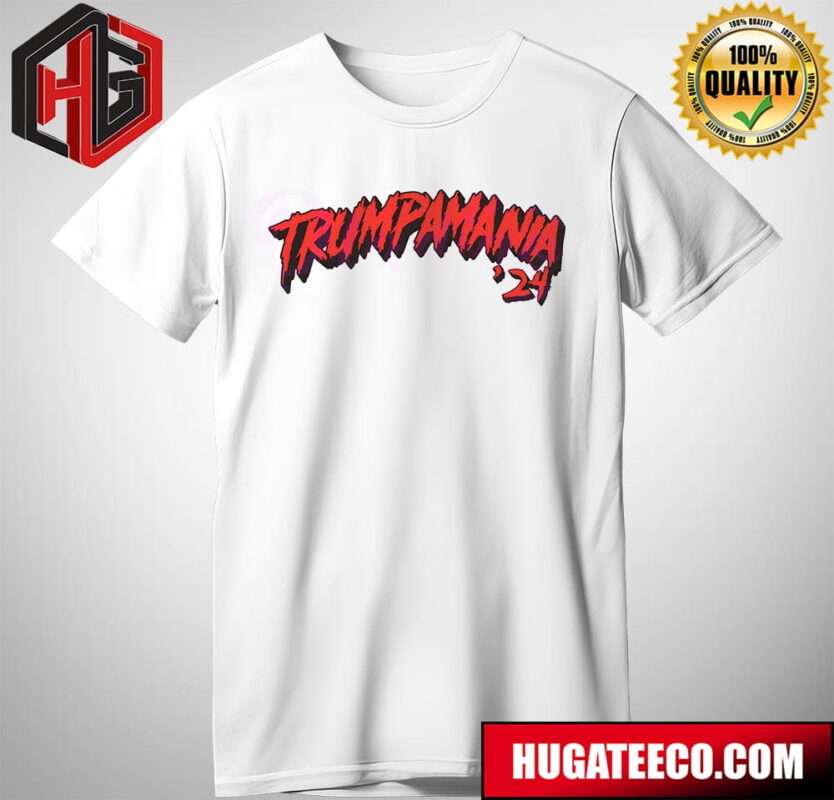 Donald Trump Trumpamania 24 Hulk Hogan Trump for President T-Shirt