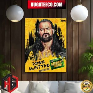 Drew McIntyre Qualifies For WWE Money In The Bank Match Presented By The Boys Home Decor Poster Canvas