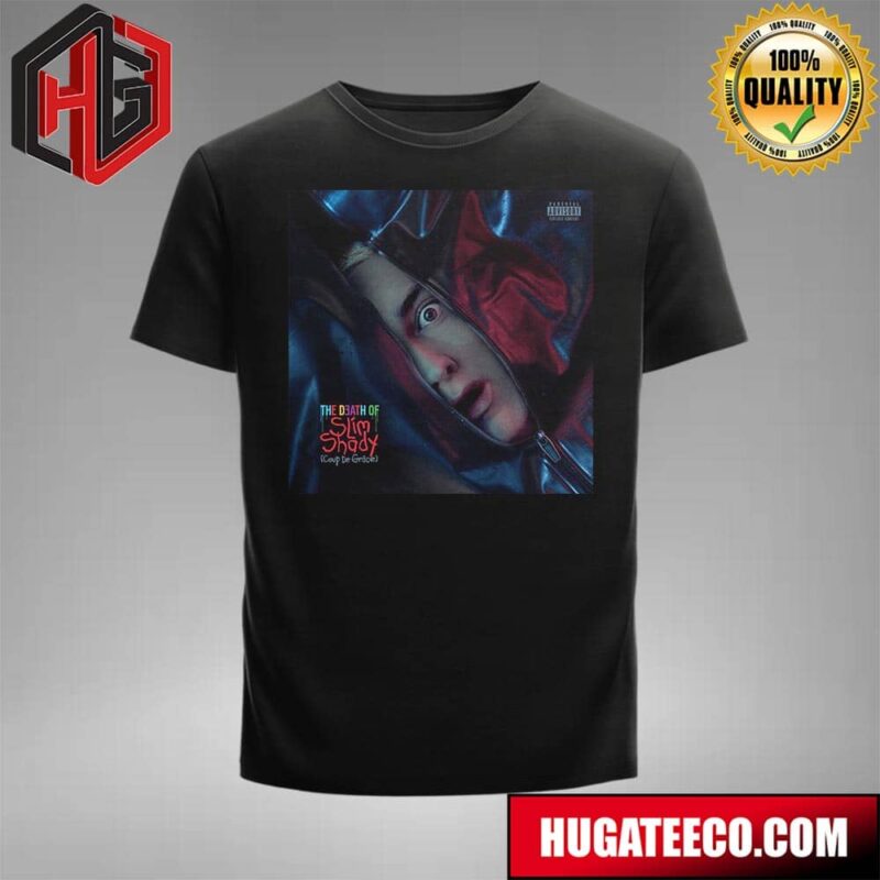 Eminem The Death Of Slim Shady Coup De Grace Official Cover On July 12th 2024 Merchandise T-Shirt