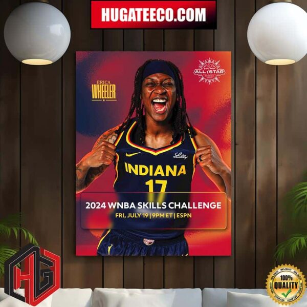 Erica Wheeler Indiana Fever Will Be Competing In The WNBA Skills Challenge Fri July 19 In Phoenix Poster Canvas