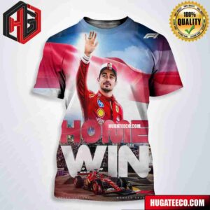 F1 Congrats Charles Lecterc Champions Monaco Grand Prix 2024 Home Win All Over Print Shirt