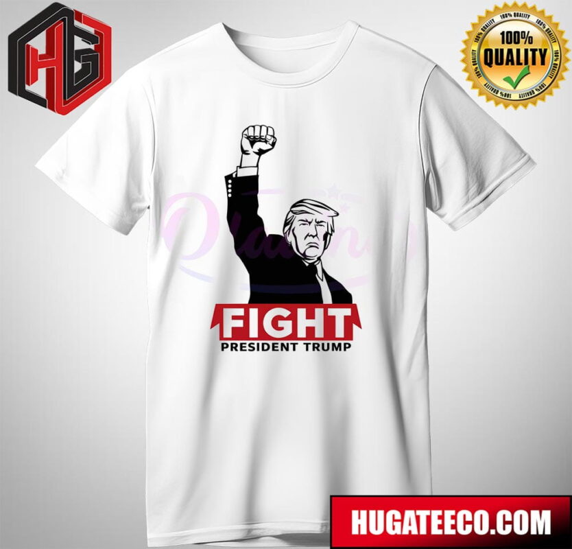 Fight President Donald Trump 2024 Supporter Republican T-Shirt