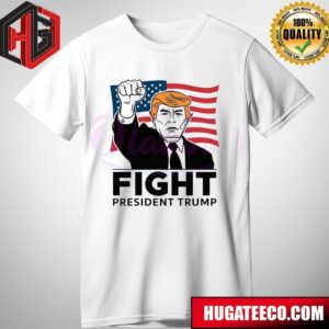 Fight President Donald Trump Raise Fist USA Flag T-Shirt