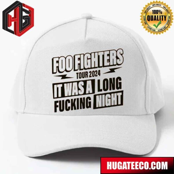 Foo Fighters Tour 2024 It Was A Long Fucking Night Hat-Cap