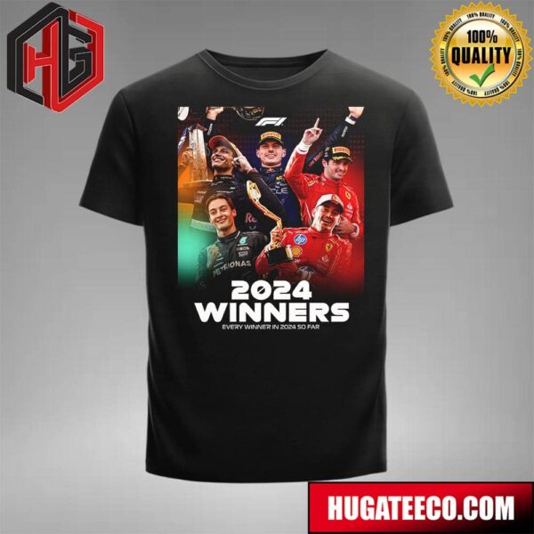 Formula 1 F1 2024 Winners Every Winner In 2024 So Far T-Shirt