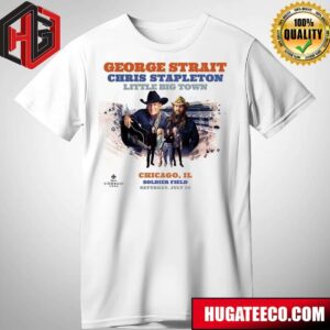 George Strait The King Concert At Soldier Field Event Poster With Chris Stapleton And Little Big Town In Chicago IL On July 20 2024 Merchandise T-Shirt